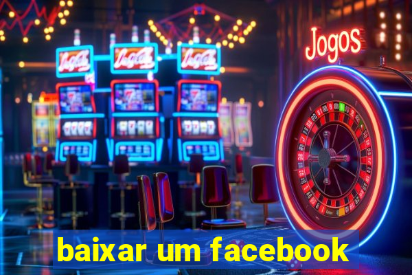 baixar um facebook